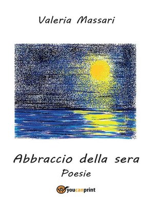 cover image of Abbraccio della sera. Poesie